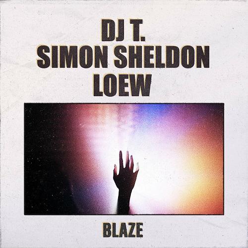 DJ T., Simon Sheldon, Loew - Blaze [GPM671]